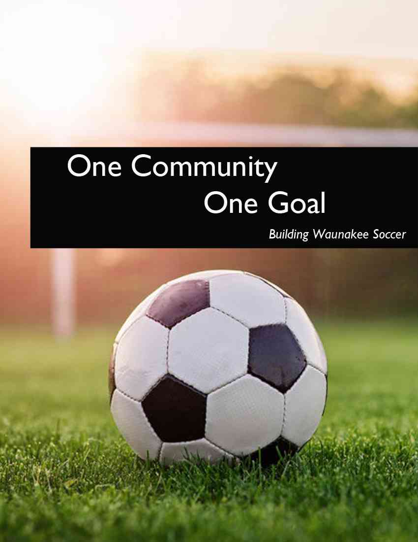 One Community One Goal - Building Waunakee Soccer Image